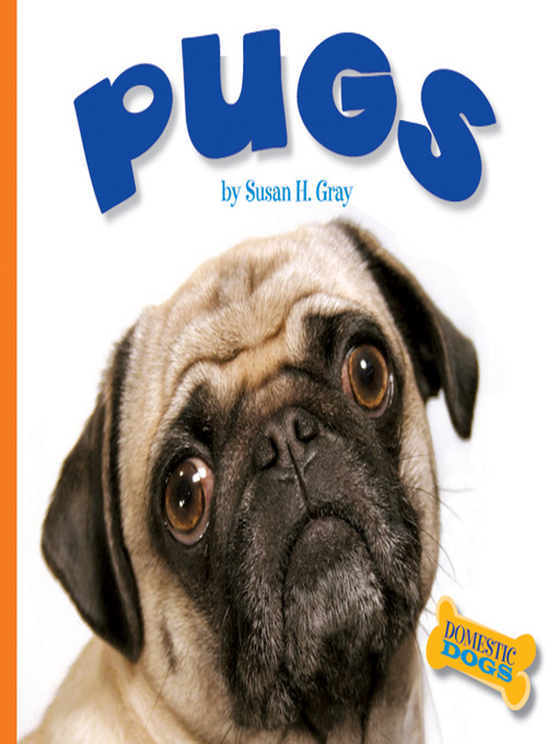 Title details for Pugs by Susan H. Gray - Wait list